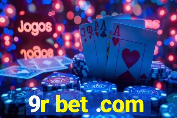 9r bet .com